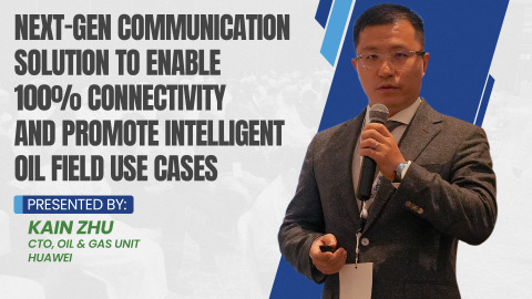 Next-Gen Communication Solution to Enable 100% Connectivity and Promote Intelligent Oil Field Use Cases