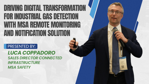 Driving Digital Transformation for Industrial Gas Detection with MSA Remote Monitoring and Notification Solution